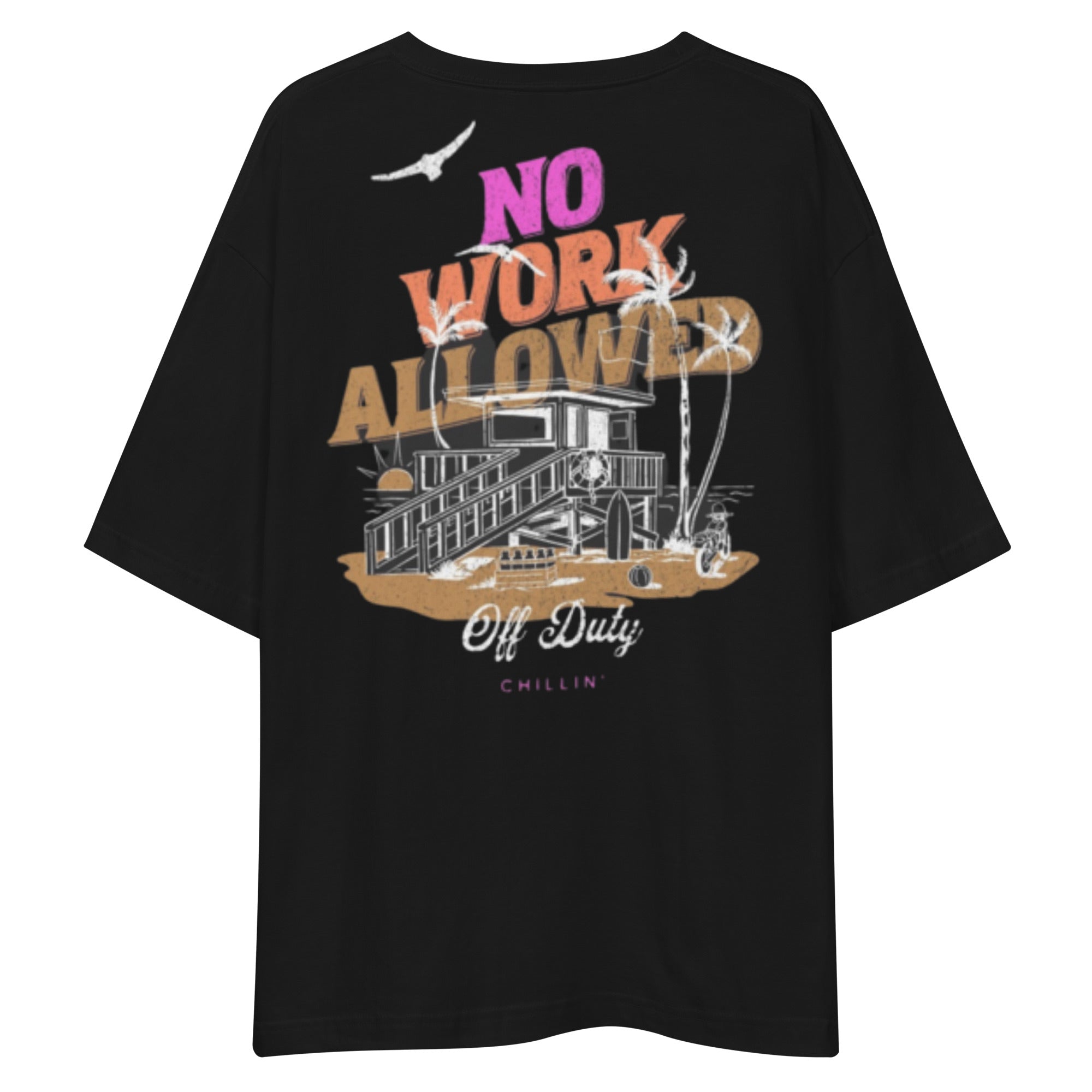 NO WORK ALLOWED Tee