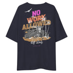 NO WORK ALLOWED Tee