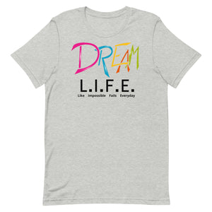 DREAM L.I.F.E. Tee