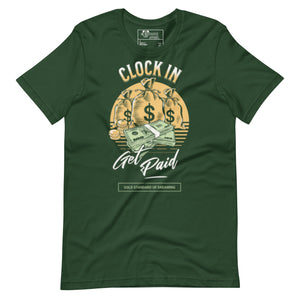 CLOCK IN GET PAID Tee