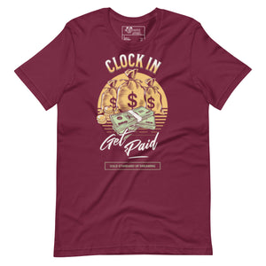 CLOCK IN GET PAID Tee