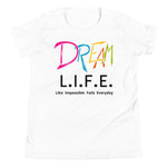 DREAM L.I.F.E. Youth Tee