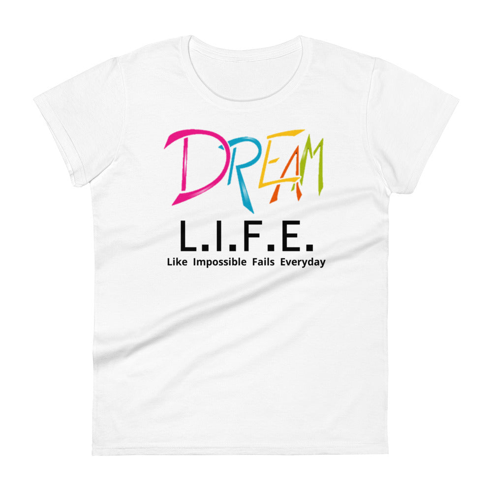 DREAM L.I.F.E. Tee